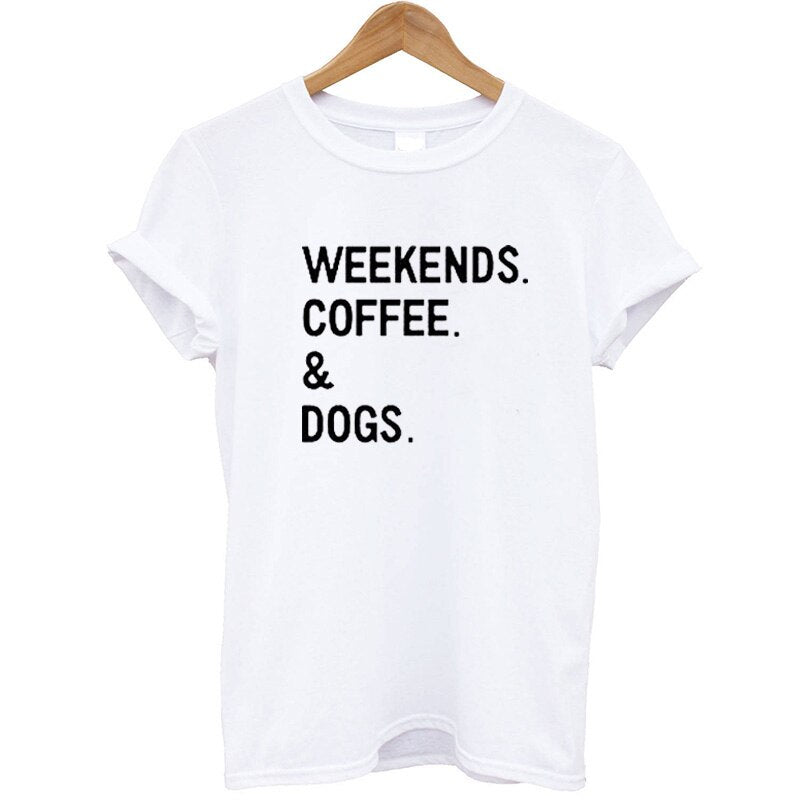 100% Cotton T Shirt Women Printing Weekends Coffee Dog Funny Summer Tops Loose Fit Women Tshirt
