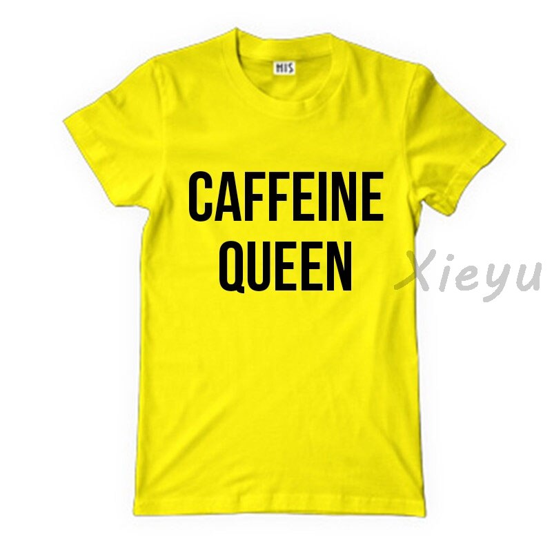 Caffeine Queen T shirt For Women fashion funny work out tee coffee slogan ladies Shirt