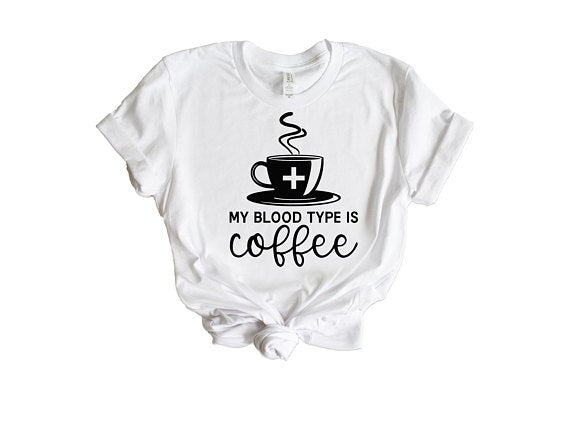 Coffee is My Blood type Funny Women's T-Shirt With Text Summer Cotton Graphic Tee Plus