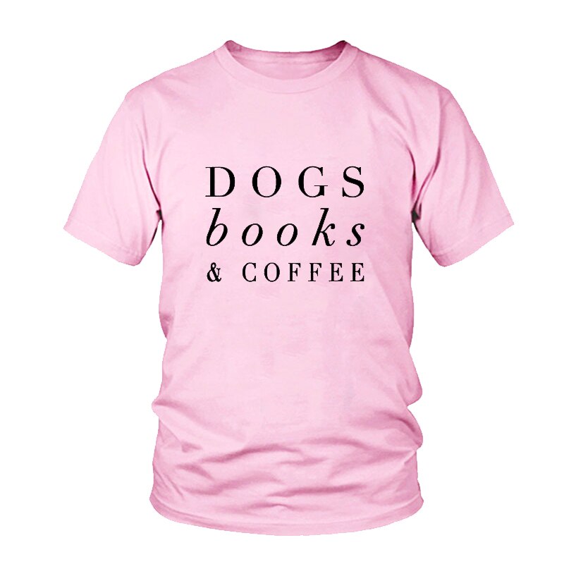 Dogs books & coffee tumblr t shirts Women T-shirt Funny letter printed Summer Streetwear