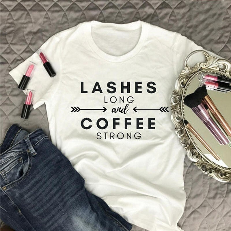 Fashion LASHES LONG and COFFEE STRONG Letter Printed Casual Online Celebrity Tops T-shirt