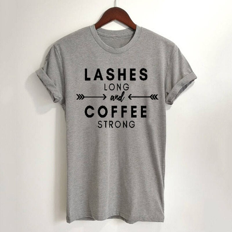 Fashion LASHES LONG and COFFEE STRONG Letter Printed Casual Online Celebrity Tops T-shirt