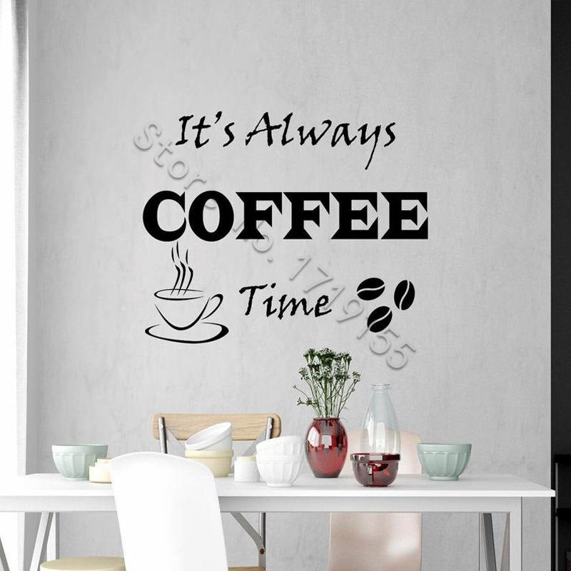 Its Always Coffee Time Quote Wall Decal Vinyl Cafe Shop Wall Stickers Interior Quotes for Kitchen