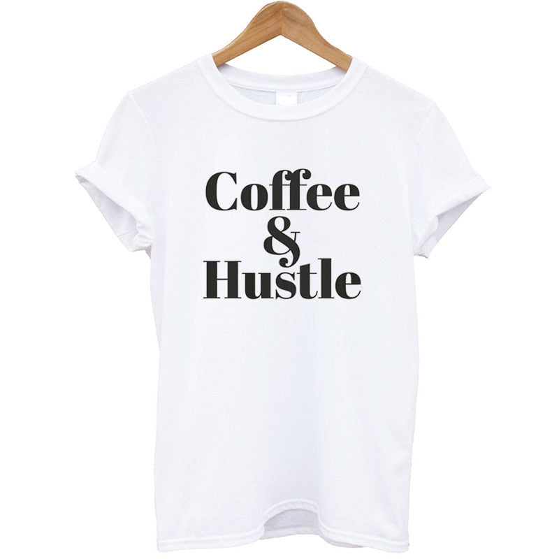 Summer Style T-shirts Cotton Women Fashion Letter Coffee & Hustle Printed T Shirt Women Casual Short