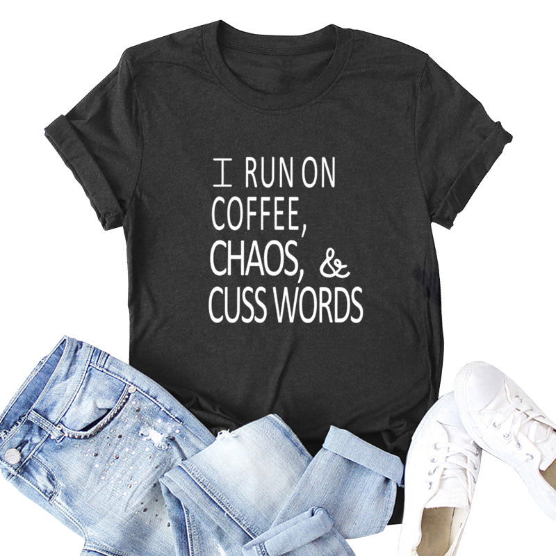 T Shirt Women T-shirt Short Sleeves O Neck Letters Print RUN ON COFFEE CHAOS Plus Size Cotton Tees